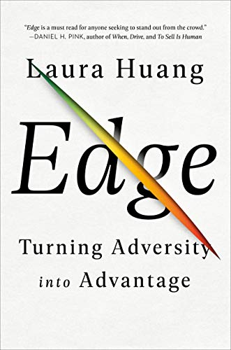 EDGE: TURNING ADVERSITY INTO ADVANTAGE