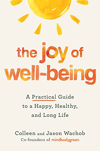 THE JOY OF WELL-BEING