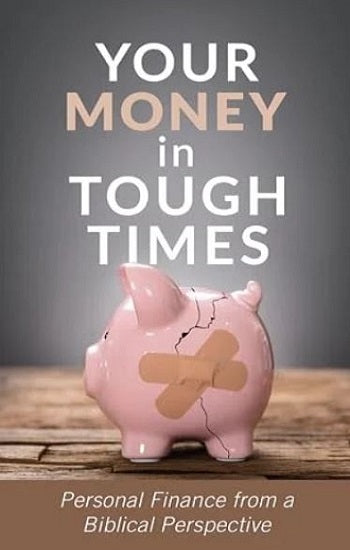 Your Money in Tough Times